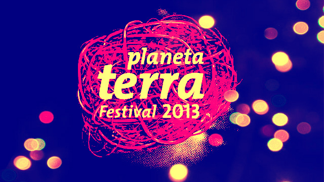 Festival Planeta Terra 2013 Anuncia Atrações