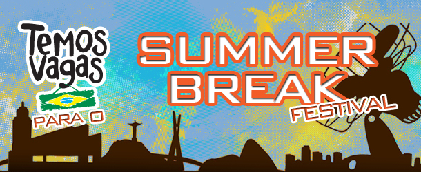 Promoção Temos Vagas Para o Summer Break