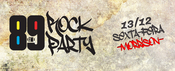 Sexta tem 89 Rock Party no Morrison