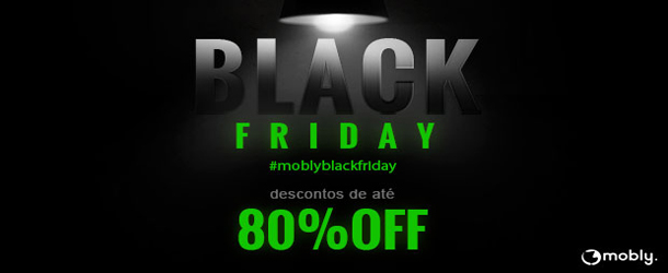 Black Friday é na Mobly