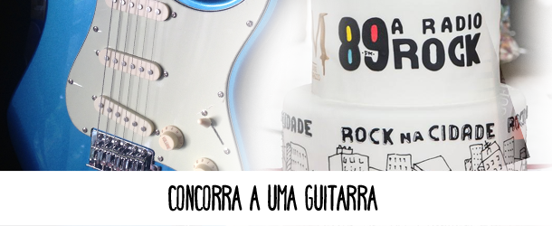 Concorra a uma guitarra usando #89rocknacidade