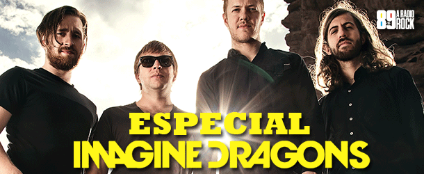 89 apresenta especial do Imagine Dragons