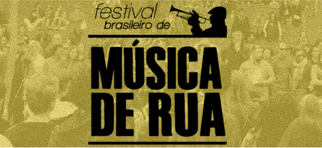 Festival Brasileiro de Música de Rua acontece esse mês