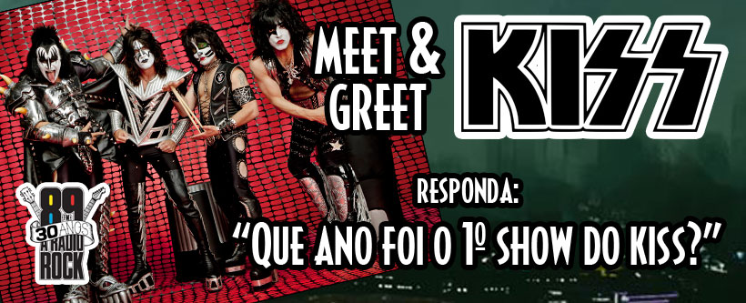 A 89 promove Meet & Greet com os caras do Kiss