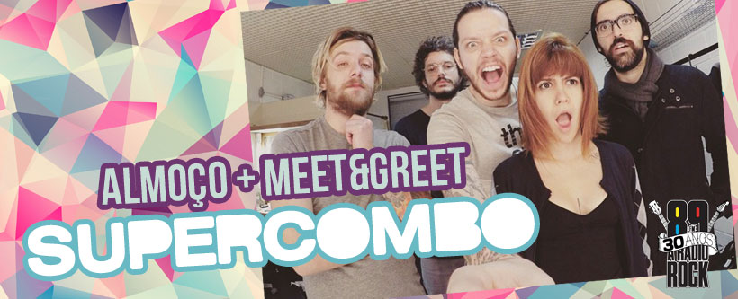 Promoção Meet & Greet Supercombo