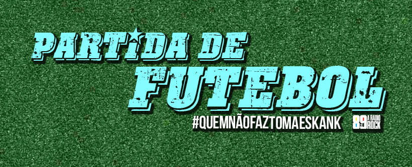 Promoção futebol QNFT + Skank