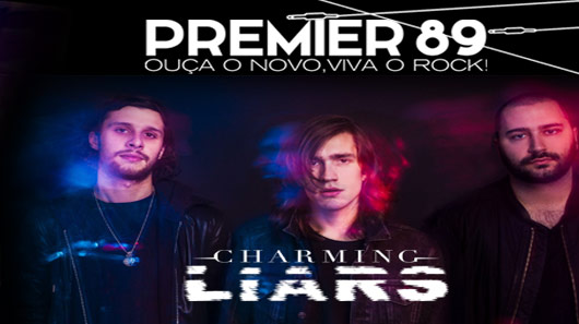 Premier 89 traz Charming Liars para o Brasil