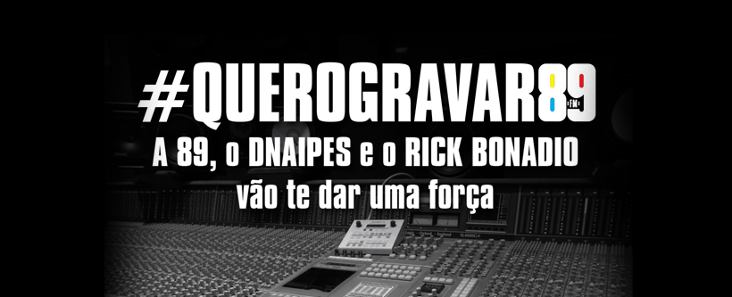 Promoção #QueroGravar89