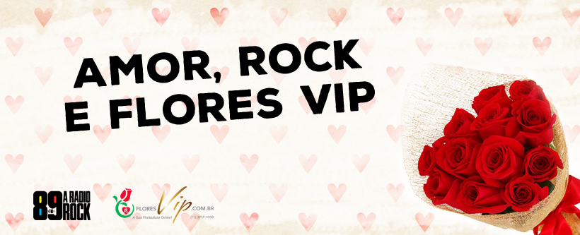 Promoção Flores Vip – Dia dos Namorados