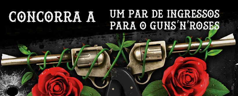 Promoção Ingressos para o Guns N´Roses no Ramona