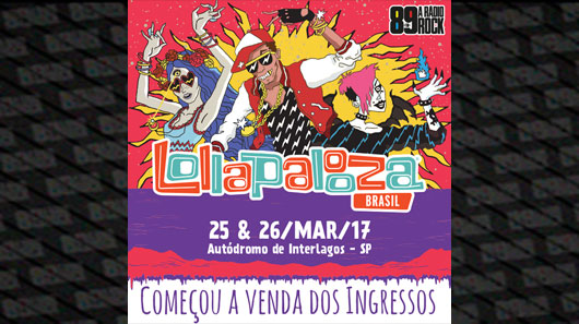 Lollapalooza 2017 abre venda de ingressos