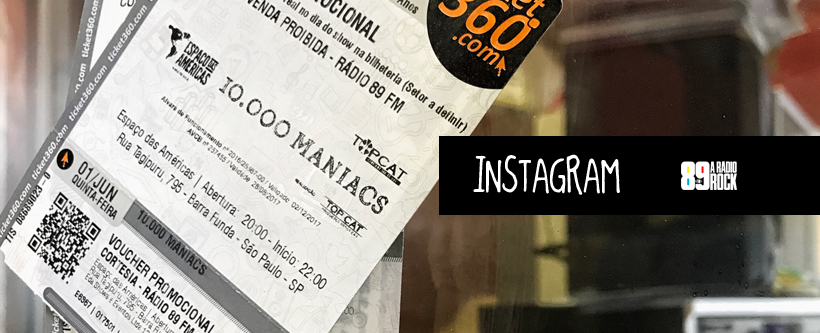 Ingressos 10,000 Maniacs via Instagram