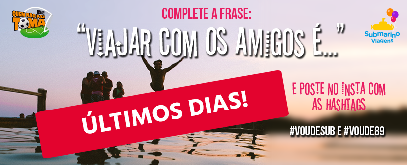 Concurso Cultural Submarino Viagens “Viajar com os amigos é…”