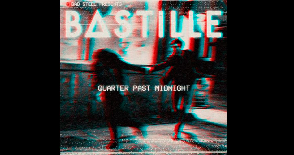 “Quarter Past Midight”, ouça o novo single do Bastille