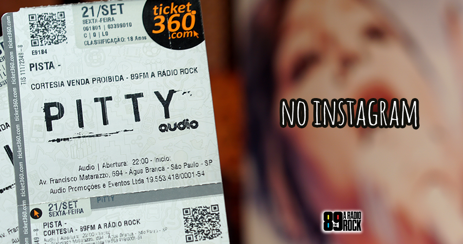 Ingressos para show da Pitty via Instagram