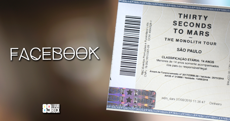 Ingressos para show do Thirty Seconds To Mars via Facebook