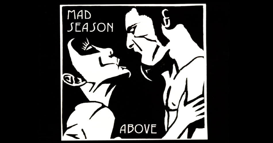 Grunge: álbum “Above”, do supergrupo Mad Season, faz 24 anos