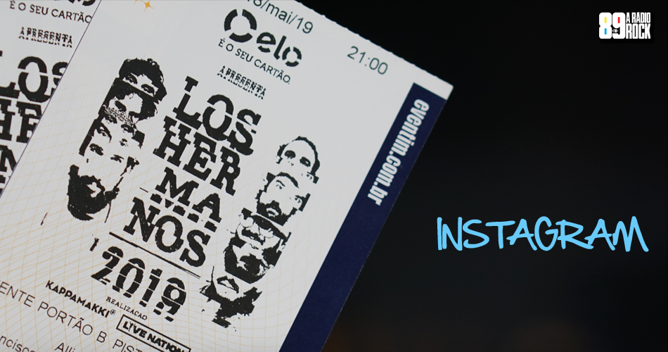 Ingressos Los Hermanos via Instagram