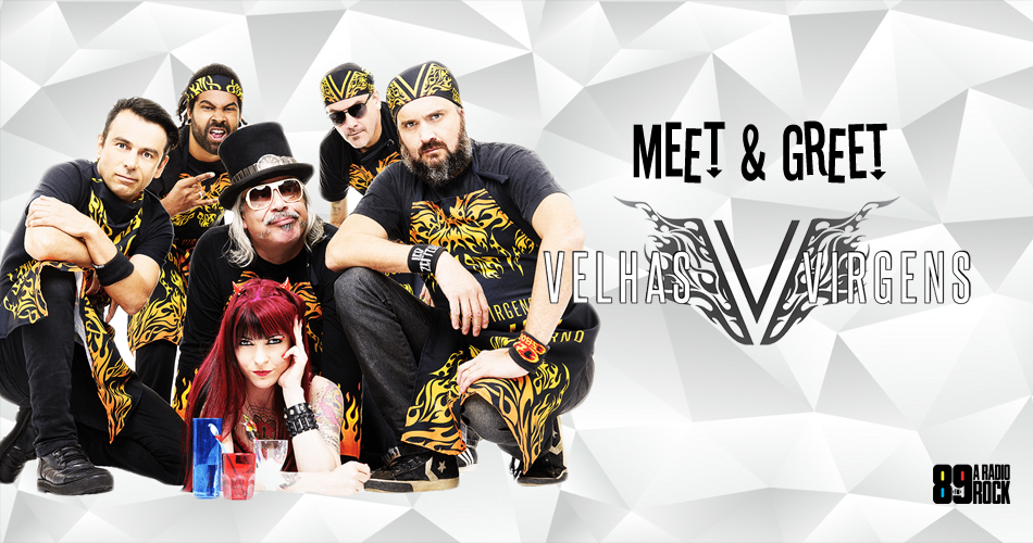 Meet & Greet Velhas Virgens