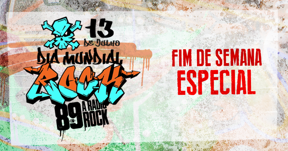 Fim de Semana Especial Dia Mundial do Rock 89