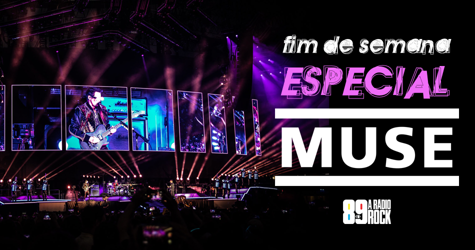 Fim de Semana Especial Muse