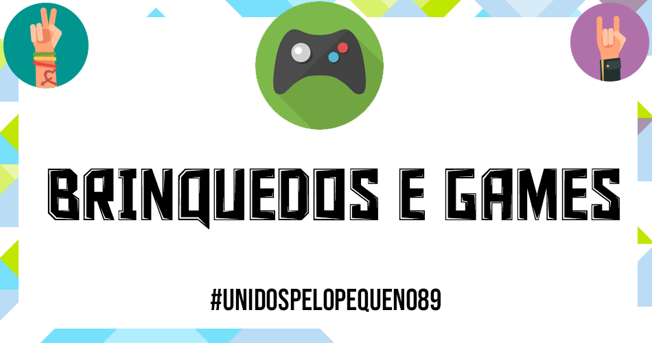 Brinquedos & Games | Unidos pelo pequeno