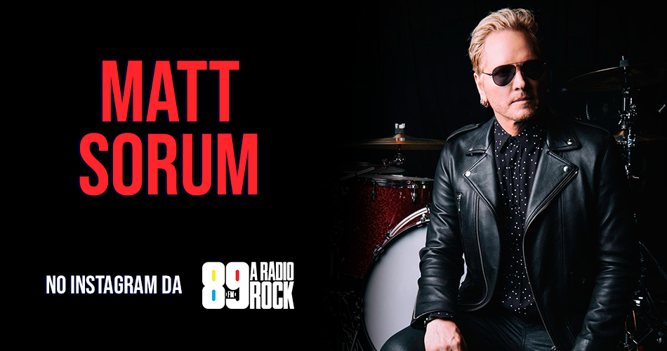 Matt Sorum, ex-Guns N’Roses, participa de live no Instagram da 89