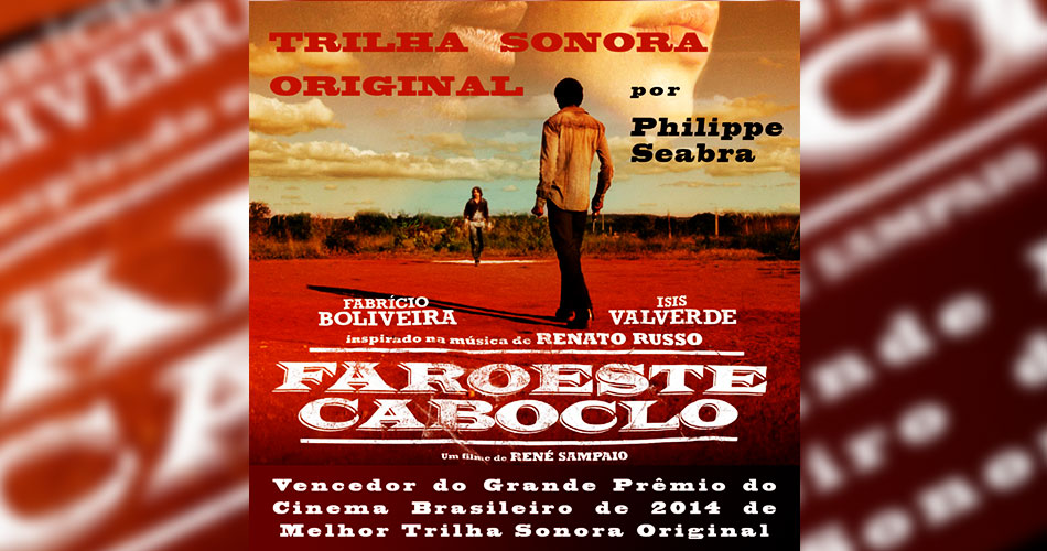 “Faroeste Caboclo”: trilha sonora original por Philippe Seabra, da Plebe Rude, chega às plataformas digitais