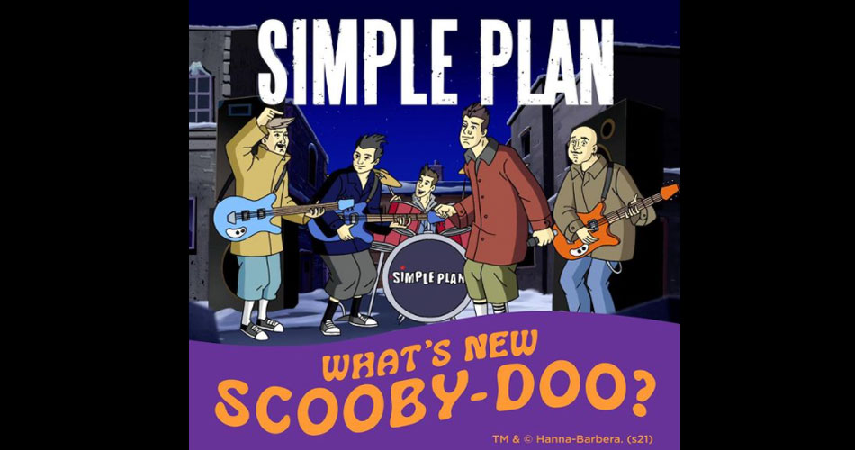 Simple Plan: música tema do Scooby-Doo chega às plataformas digitais