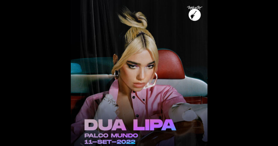 Rock in Rio 2022 confirma Dua Lipa como um de seus headliners