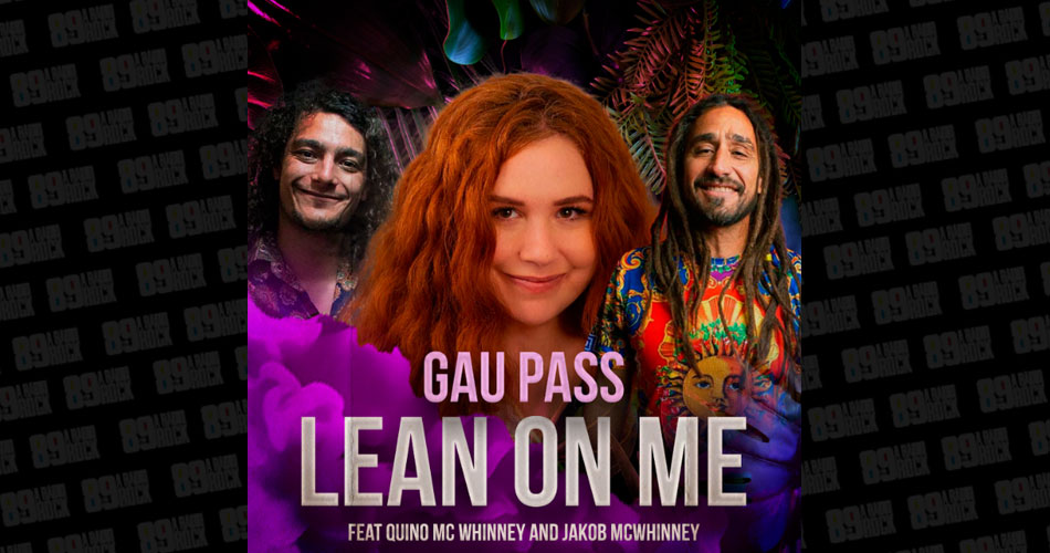 Gau Pass se une a integrantes do Big Mountain para nova versão de “Lean On Me”