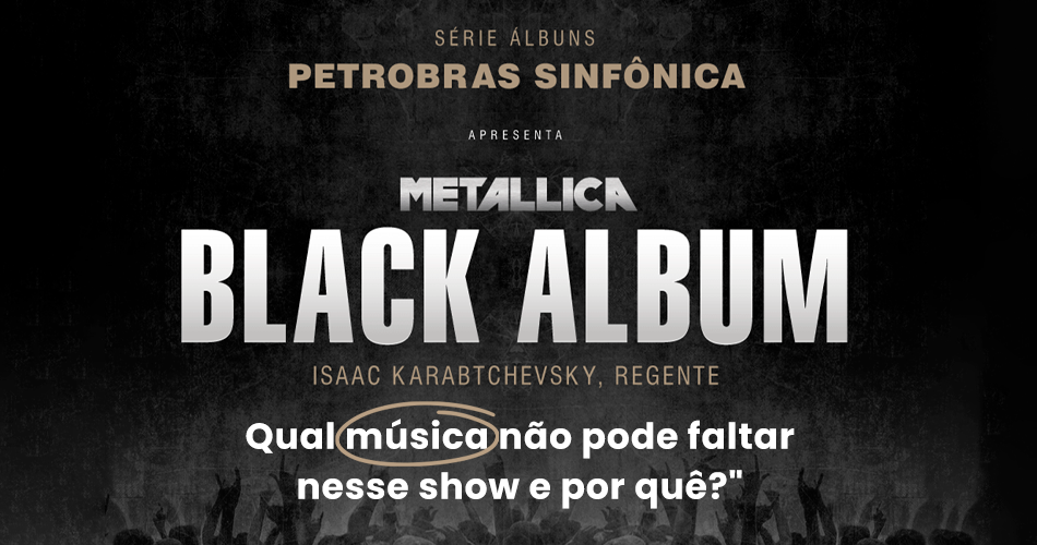 Ingressos para concerto “Black Album Sinfônico”