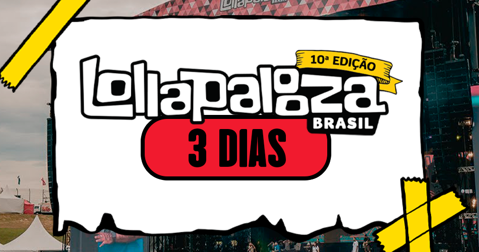 Concurso 3 Dias de Lollapalooza Brasil