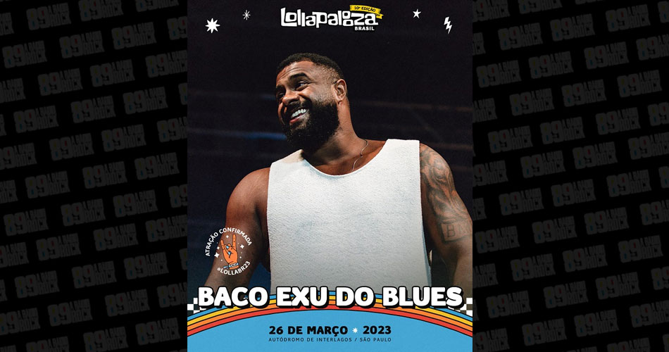 Lollapalooza Brasil confirma show de Baco Exu do Blues no line-up de sua décima edição