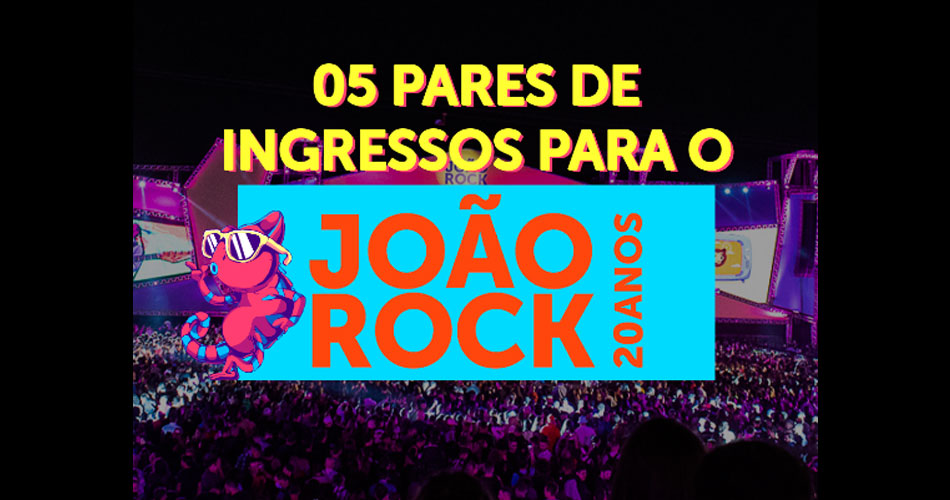 Ingressos para o João Rock