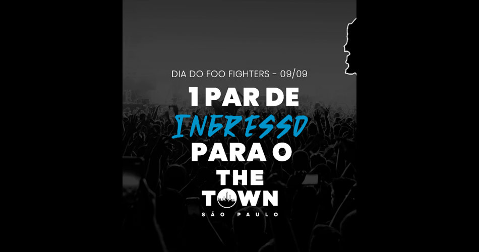 Ingressos para ver Foo Fighters no The Town