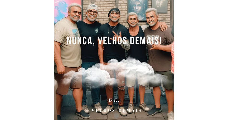 Banda Velhos Demais lança EP de estreia: “Nunca, Velhos Demais!”